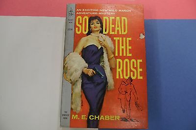 So Dead The Rose Adult Novel by M.E. Chaber 1960 062716lm-ep2