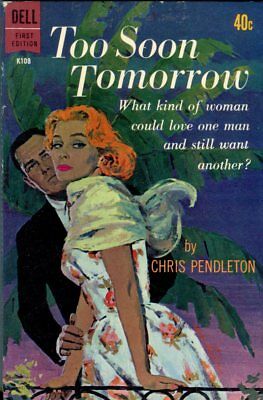 Too Soon Tomorrow Adult Novel by Chris Pendleton 1961 Dell Book 042214lm-epa2