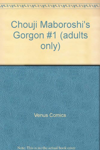 Chouji Maboroshi's Gorgon #1 (adults only)