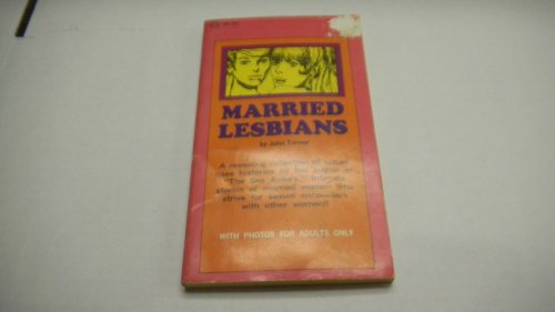 Married Lesbians Adult Novel By John Tanner 1968
