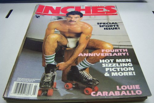 Inches Gay Adult Magazine "Louie Caraballo, Hot Men" Sports Issue Fourth Anniversary March 1988