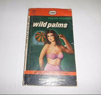 The Wild Palms Adult Novel by William Faulkner - 061615tjp