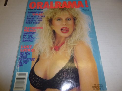 Oralrama! Busty Adult Magazine "Addicted to Oral" Vol.1 #5 1989
