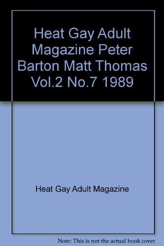 Heat Gay Adult Magazine "Peter Barton" "Matt Thomas" Vol.2 No.7 1989