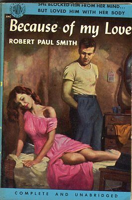 Because Of My Love by Robert Paul Smith 1952 Avon Book 041914lm-epa
