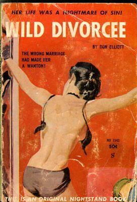 Wild Divorcee Adult Novel by Don Elliott 1961 Nightstand Book 042314lm-epa2