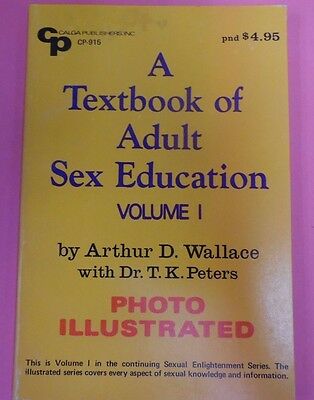 Textbook of Adult Sex Education vol.1 by Arthur D. Wallace 1971-Calga Publisher