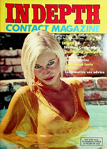 In Depth Contact Magazine Saucy Stories/ Lusty Letters / Sex Advice vol.9 #9 1980's