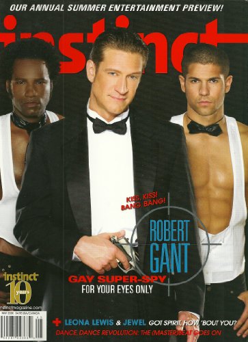 Robert Gant as James Bond, Queer as Folk, Leona Lewis, Jewel, Donna Summer - May, 2008 Volume 11 Issue 5 Instinct Magazine [Gay Interest]