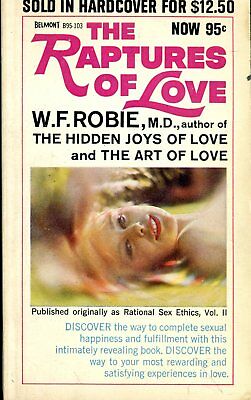 The Raptures Of Love Novel by W.F. Robie , M.D. 1965 030618lm-ep