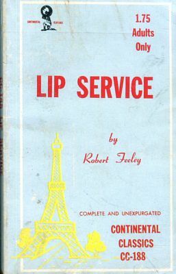 Lip Service Novel by Robert Feeley 1968 Continental Classics 112118lm-ep