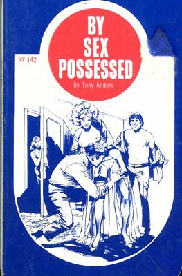 By Sex Possessed Adult Novel by Tony Anders 1981 042214lm-epa2