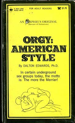 Orgy: American Style Adult Novel by Dalton Edwards, Ph.D 1970 081018lm-ep