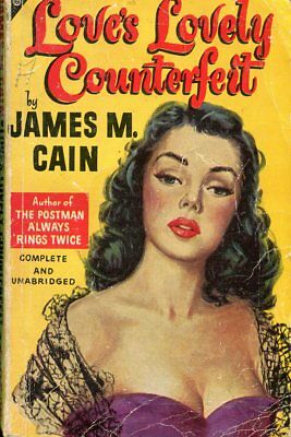 Love's Lovely Counterfeit Novel by James M. Cain 1948 031318lm-ep3