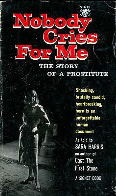 Nobody Cries For Me Novel by Sara Harris 1961 Signet Book 032818lm-ep