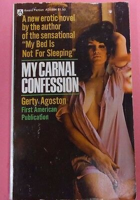 My Carnal Confession Adult Novel by Gerty Agoston 1976 102313lm-epa2