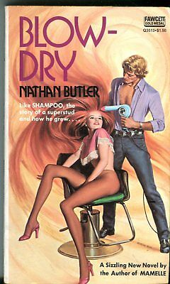 Blow-Dry Adult Novel by Nathan Butler 1976 Fawcett Books 041614lm-epa2