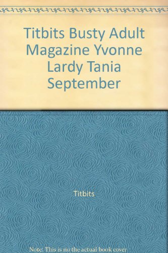 Titbits Busty Adult Magazine "Yvonne" "Lardy Tania" September