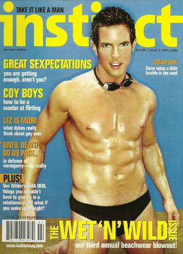 Steve Gizicki, Third Annual Wet 'N' Wild Issue, Larry Ogle, Tara Reid, Niko Sofianos - April 2002 Volume 5 Issue 3 Instinct Magazine [Gay Interest]