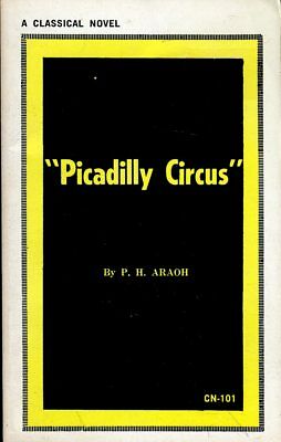 Picadilly Circus Novel by P.H. Araoh 1968 031318lm-ep3