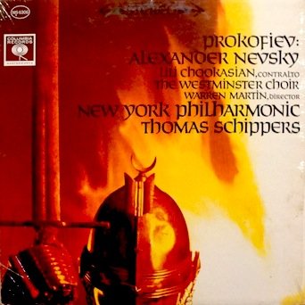 Prokofiev: Alexander Nevsky, Op.78 / Lili Chookasian, Contralto / The Westminster Choir, Warren Martin, Director / New York Philharmonic, Thomas Schippers, Conductor