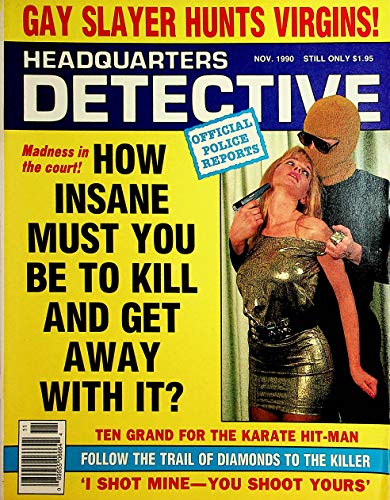 Headquarters Detective Magazine Gay Slayer Hunts Virgins! November 1990