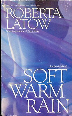 Soft Warm Rain Adult Novel by Roberta Latow 1986 Bantam 022718lm-ep2