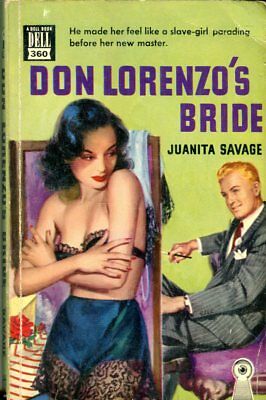 Don Lorenzo's Bride by Juanita Savage 1950 Dell Book 042214lm-epa2
