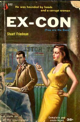 Ex-Con Adult Novel by Stuart Friedman 1958 042814lm-ea