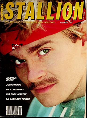 Stallion Gay Men's Magazine Michael Greer/Big Nick Jerrett November 1983