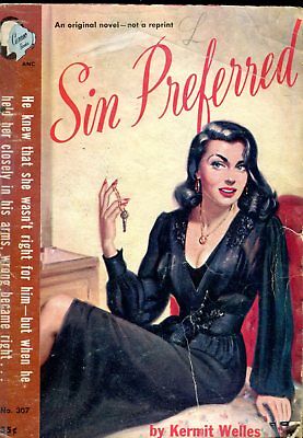 Sin Preferred Novel by Kermit Welles 1951 032618lm-ep2