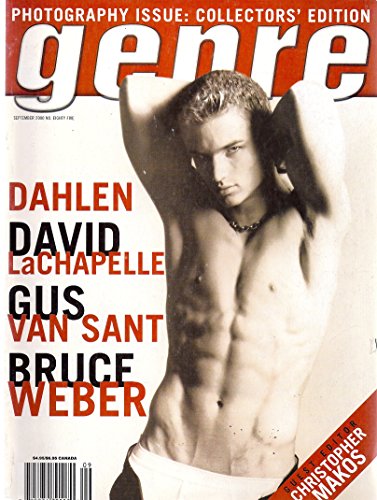 PHOTOGRAPHY ISSUE: COLLECTORS' EDITION * Dahlen * David LaChapelle * Gus Van Sant * Bruce Weber * Gay & Lesbian Interest * September, 2000 Genre Magazine Issue Number 85