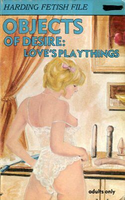 Objects Of Desire: Love's Playthings Adult Novel 1982 Star Books 030318lm-ep