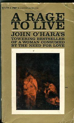 A Rage To Live Adult Novel by John O'Hara's 1963 Bantam Books 041614lm-epa2
