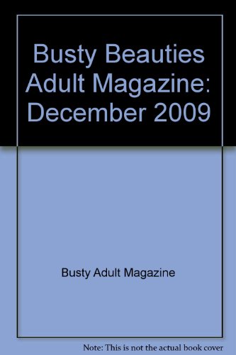 Busty Beauties Adult Magazine: December 2009