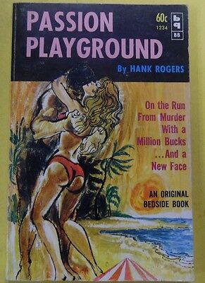 Passion Playground Adult Novel by Hank Rogers Bedside Book 071113lm-epa2