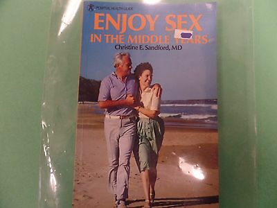 Enjoy Sex In The Middle Years Adult Book Christine E. Sandford MD 032016lm-ep