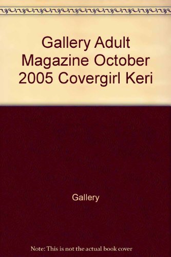 Gallery Adult Magazine October 2005 "Covergirl Keri"