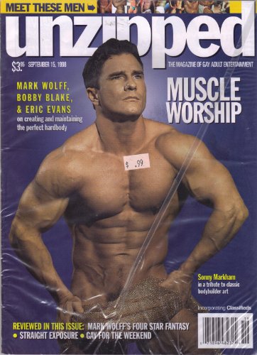 Unzipped Magazine September 15, 1998 (MARK WOLFF, BOBBY BLAKE, & ERIC EVANS on creating and maintaining the perfect hardbody)