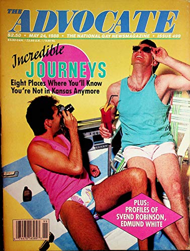 The Advocate Gay Magazine Incredible Journeys / Svend Robinson/ Edmund White May 24, 1988