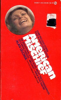 American Mischief Adult Novel by Alan Lelchuk 1973 Signet Book 060118lm-ep2