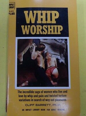 Whip Worship Adult Novel by Cliff Barrett, Ph.D. 1972 071313lm-epa