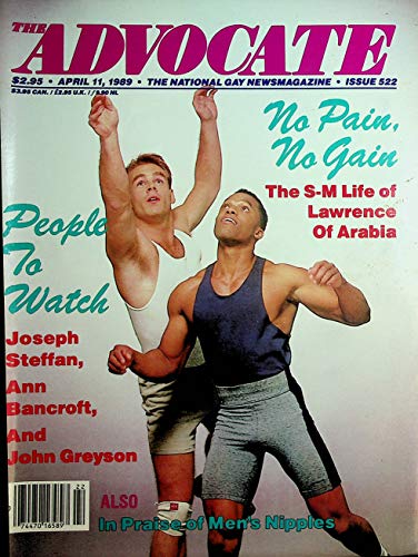 The Advocate Gay Magazine No Pain, No Gain / People To Watch Joseph Steffan #522 April 11, 1989