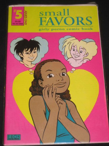 Small Favors Girly Porno Comic Book #5