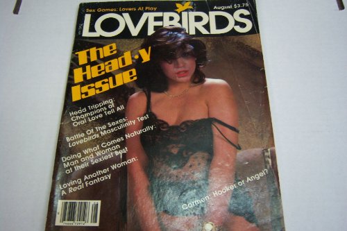 Lovebirds Busty Adult Magazine the Head Issue "Carmen, Hooker or Angel?" August 1981