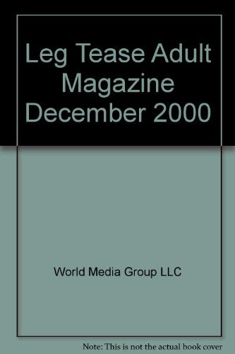 Leg Tease Adult Magazine December 2000