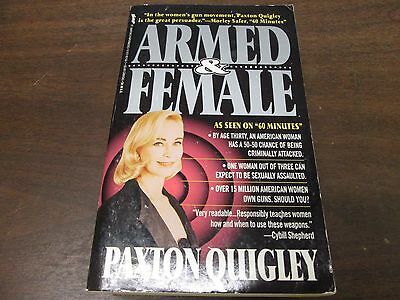 Armed & Female Paxton Quigley Prod 1989 280 pgs Paperback Book 070315amp