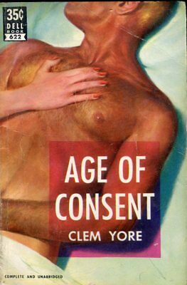 Age Of Consent Adult Novel by Clem Yore 1953 Dell Book 042214lm-epa2