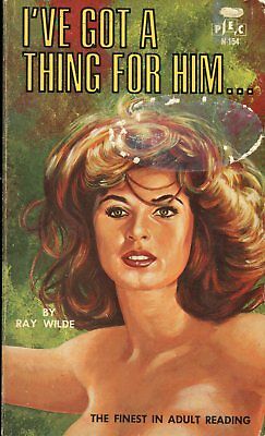 I've Got A Thing For Him... Adult Novel by Ray Wilde 1967 022818lm-ep