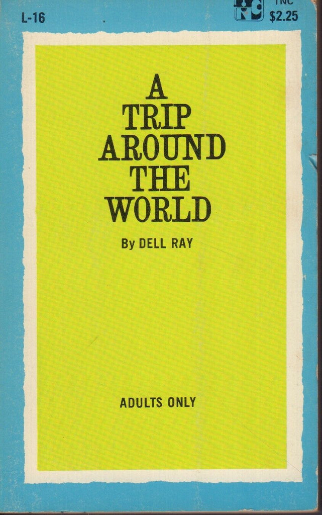 A Trip Around The World Dell Ray E.L. Publishing TNC Adult Book 041318DBEP